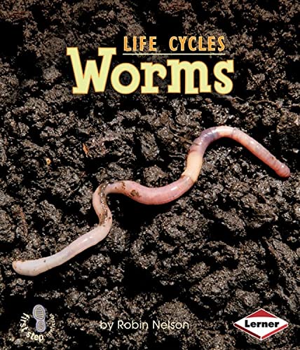 Worms (First Step Nonfiction ― Animal Life Cycles)