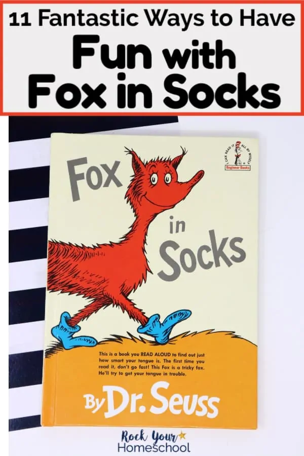 Fox in Socks book by Dr. Seuss on black and white striped paper to feature fantastic ways to extend the learning fun with this popular book
