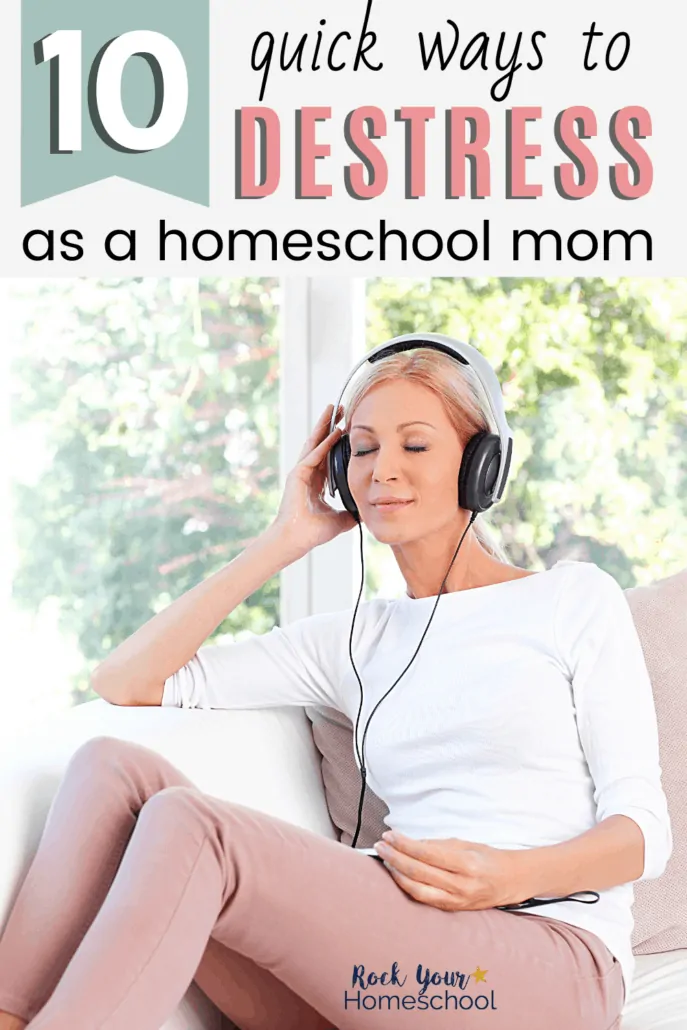 Woman relaxing on couch with headphones on to feature how you can benefit from these 10 quick & practical ways to destress as a homeschool mom