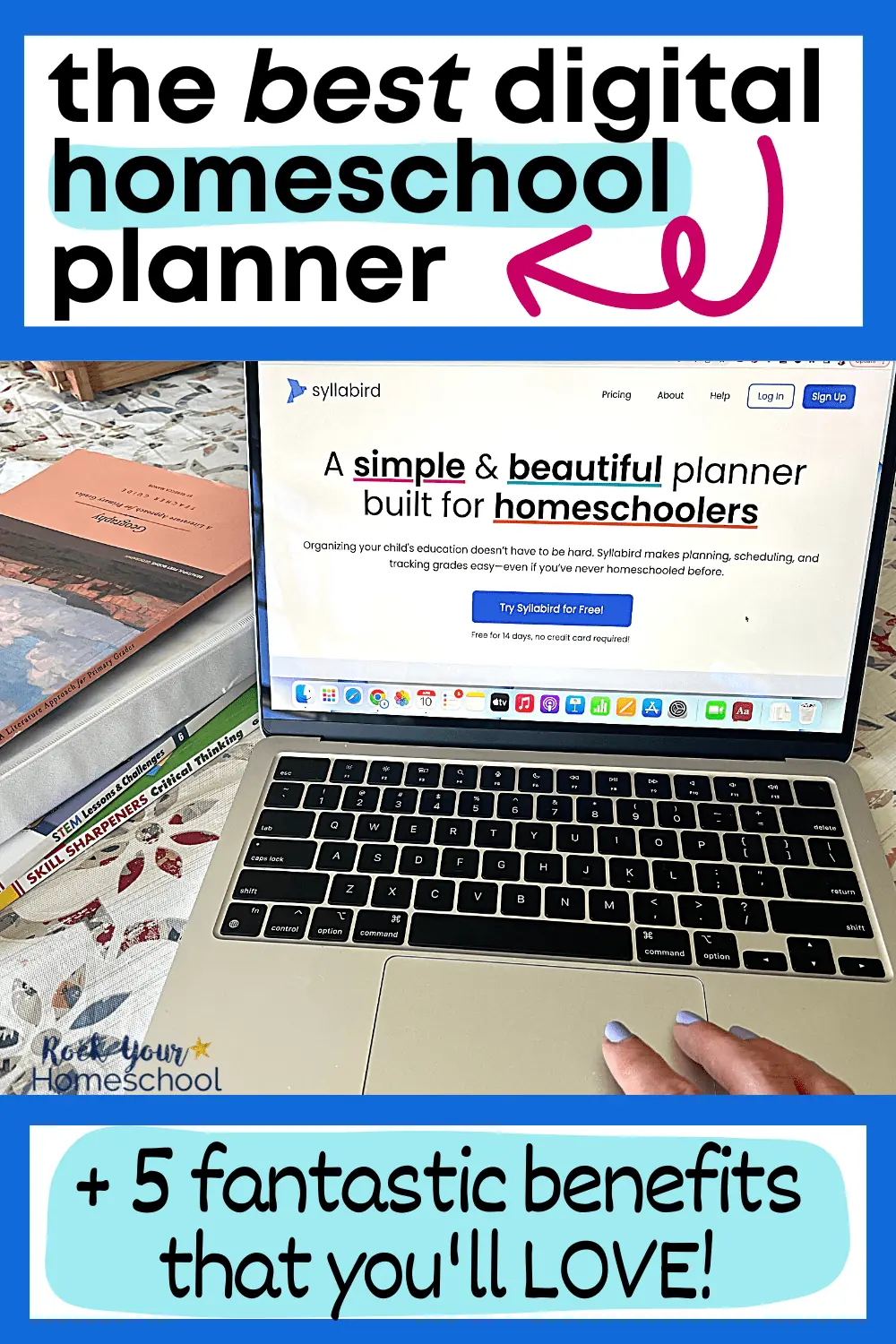 5 Fantastic Benefits of Using a Digital Homeschool Planner