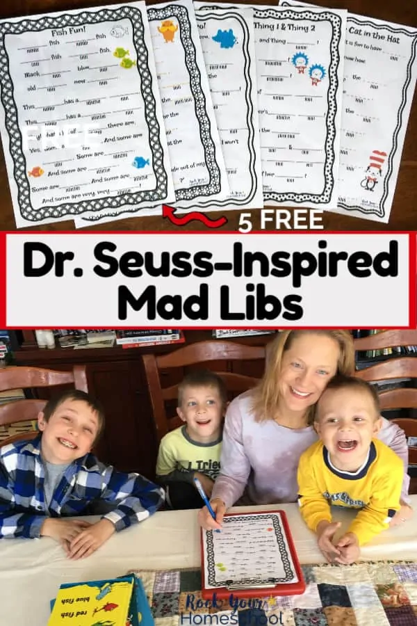 5 different free Dr. Seuss-Inspired Mad Libs & a smiling mom with her happy 3 boys enjoying special learning fun with these printable activities