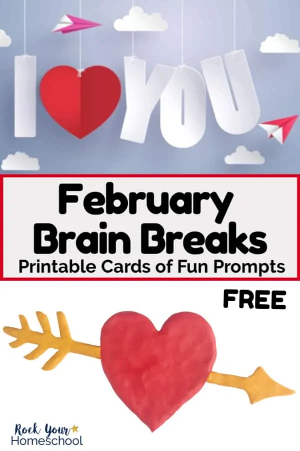 Paper letters spelling I heart you handing from strings with pink paper airplanes and red clay heart with gold arrow on white background to feature how these 24 free February brain breaks are fantastic for learning fun