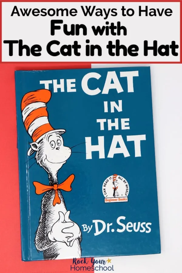 The Cat in the Hat book on red & white paper to feature awesome ways to extend the learning fun with this popular Dr. Seuss book