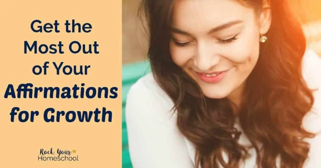 Get the most of your affirmations for growth with these tips and tools. Join our free Homeschool Mom Mindset Challenge: Making Affirmations Work for You!