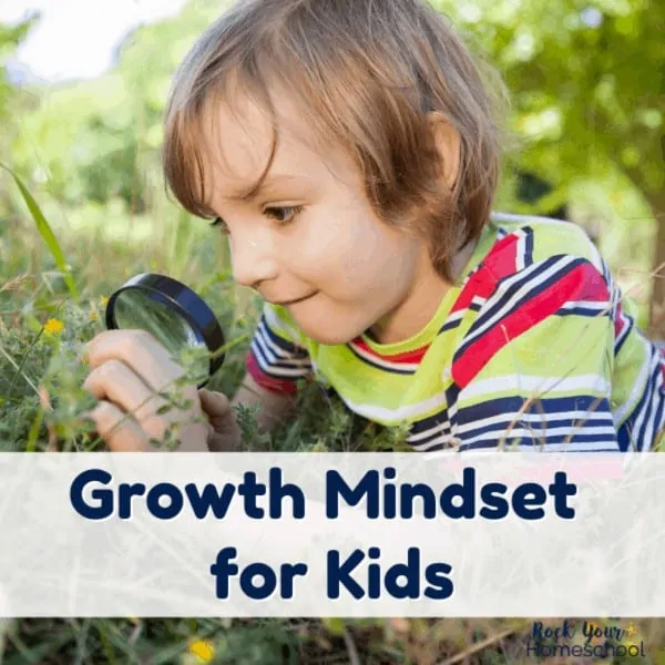 Find awesome growth mindset for kids resources, encouragement, & tips.