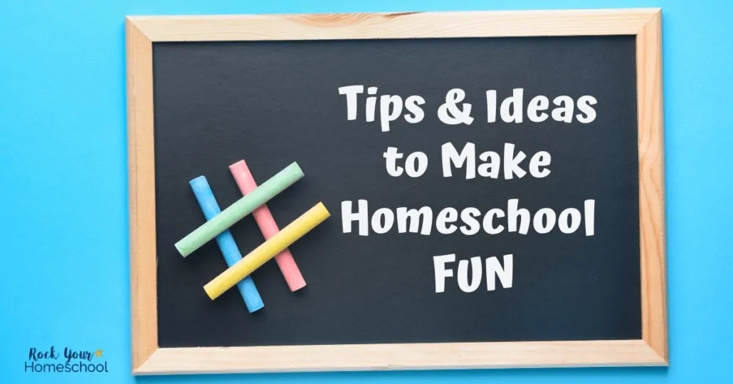 Get terrific tips & ideas on how to make homeschool fun for your kids and you.