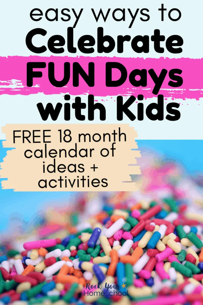 Pile of colorful sprinkles to feature the easy ways to celebrate fun days with kids using this free 18 month calendar of ideas & resources