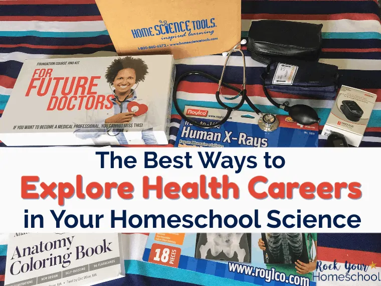 Find the best ways to explore health careers in your homeschool science. Make it hands-on & interactive.