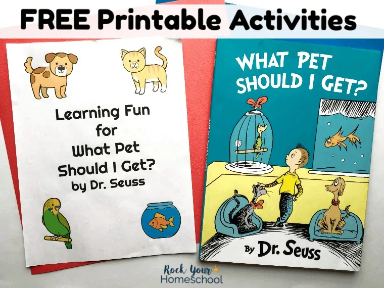 Get your FREE printable pack for use with What Pet Should I Get? by Dr. Seuss.